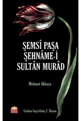 Şemsî Paşa Şehnâme-i Sultân Murâd