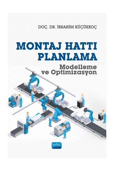 Montaj Hattı Planlama Modelleme ve Optimizasyon