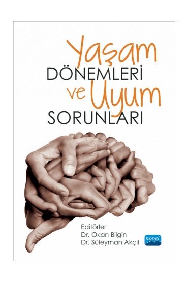 Yaşam Dönemleri ve Uyum Sorunları