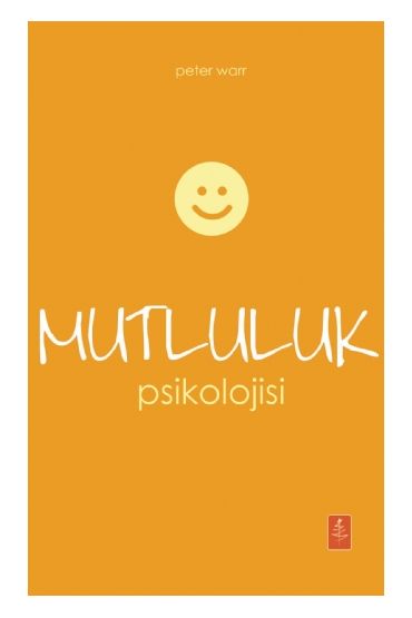 MUTLULUK PSİKOLOJİSİ - The Psychology Of Happiness