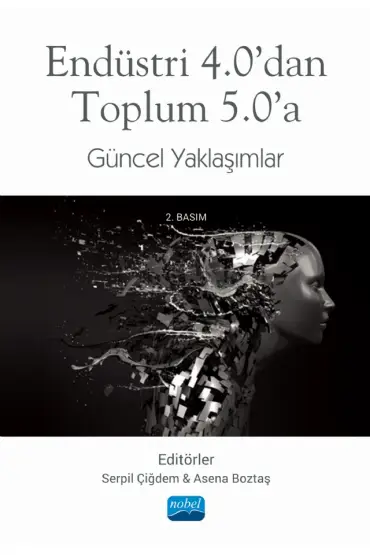 Endüstri 4.0’dan Toplum 5.0’a Güncel Yaklaşımlar