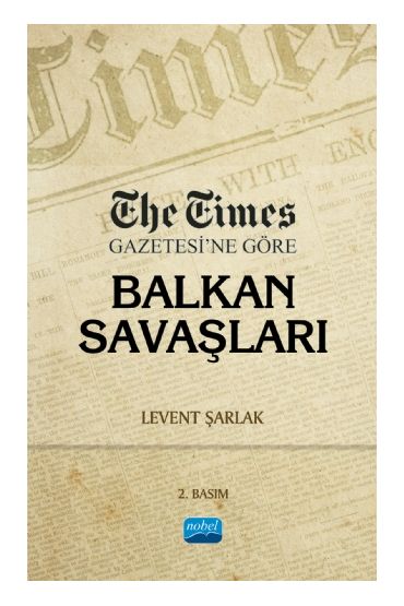 The Times Gazetesi’ne Göre Balkan Savaşları
