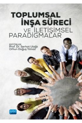 Toplumsal İnşa Süreci ve İletişimsel Paradigmalar