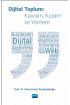 DİJİTAL TOPLUM: Kavram, Kuram ve Yöntem