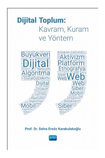 DİJİTAL TOPLUM: Kavram, Kuram ve Yöntem