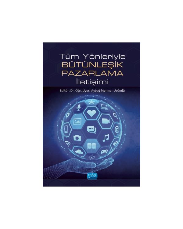 Tüm Yönleriyle Bütünleşik Pazarlama İletişimi