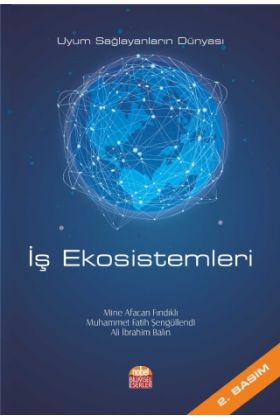 İŞ EKOSİSTEMLERİ - Uyum Sağlayanların Dünyası