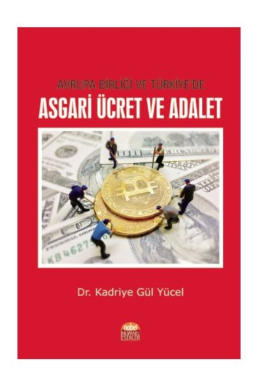 Avrupa Birliği ve Türkiye’de Asgari Ücret ve Adalet