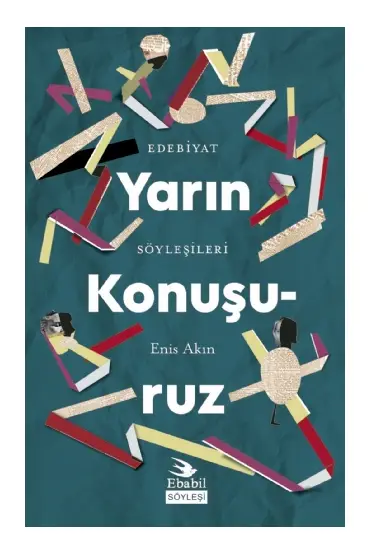 YARIN KONUŞURUZ - Edebiyat Söyleşileri