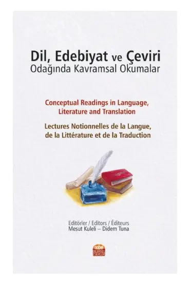 DİL, EDEBİYAT VE ÇEVİRİ ODAĞINDA KAVRAMSAL OKUMALAR - Conceptual Readings in Language, Literature and Translation Lectures