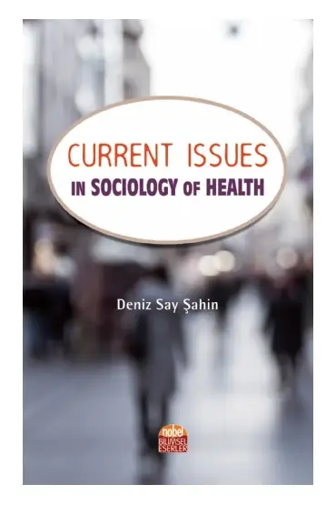 Current Issues in Sociology of Health