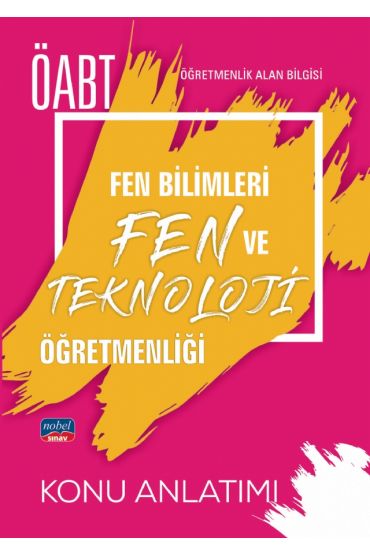 ÖABT Fen Bilimleri ve  Fen Teknoloji Öğretmenliği - Öğretmenlik Alan Bilgisi / Konu Anlatımı