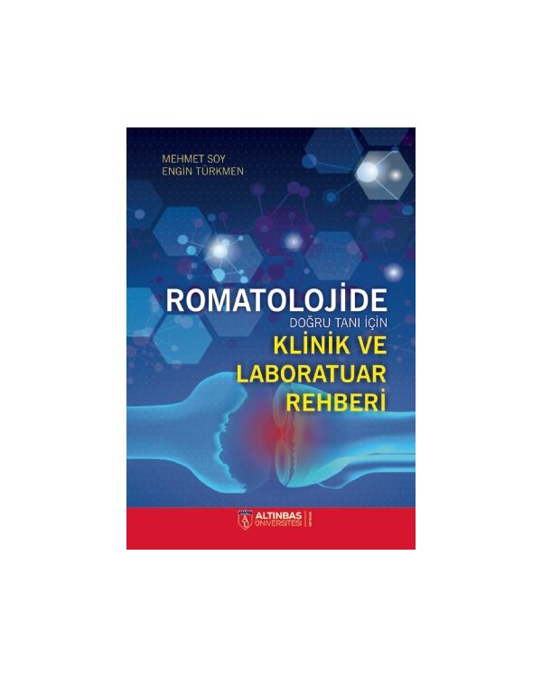 ROMATOLOJİDE Doğru Tanı İçin Klinik ve Laboratuvar Rehberi