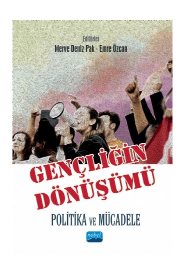 GENÇLİĞİN DÖNÜŞÜMÜ: Politika ve Mücadele