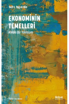 EKONOMİNİN TEMELLERİ: Ahlaki Bir Yaklaşım