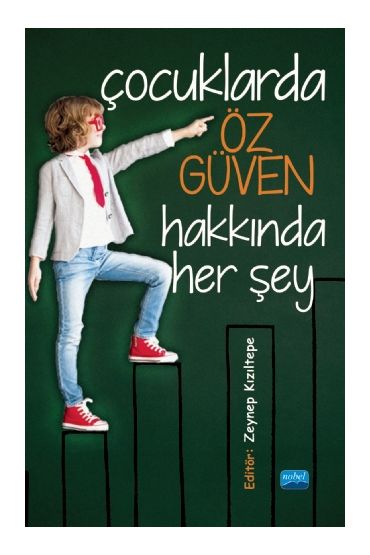 Çocuklarda Öz Güven Hakkında Her Şey
