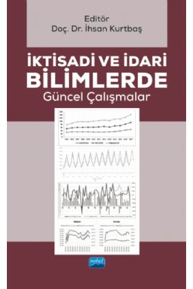 İktisadi ve İdari Bilimlerde Güncel Çalışmalar