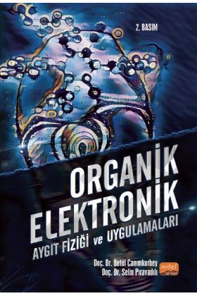 ORGANİK ELEKTRONİK - Aygıt Fiziği ve Uygulamaları