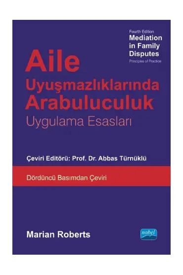 AİLE UYUŞMAZLIKLARINDA ARABULUCULUK - Mediation in Family Disputes