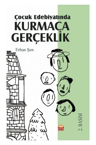 Çocuk Edebiyatında KURMACA GERÇEKLİK