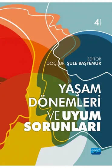 Yaşam Dönemleri ve Uyum Sorunları