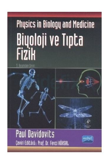 BİYOLOJİ VE TIPTA FİZİK / Physics in Biology and Medicine