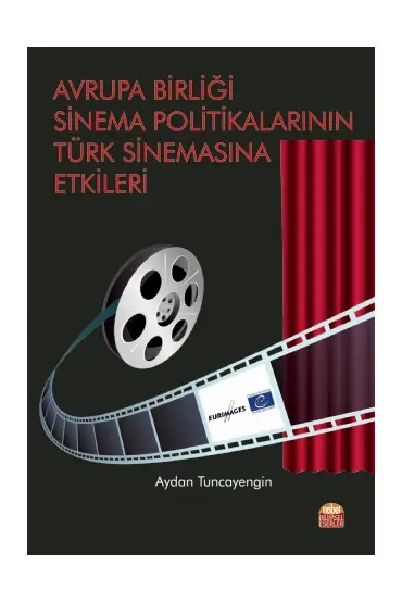 Avrupa Birliği Sinema Politikalarının Türk Sinemasına Etkileri