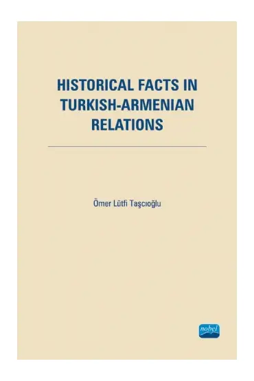 Historical Facts in Turkish Armenian Relations