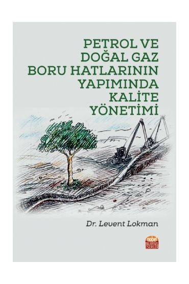 Petrol ve Doğal Gaz Boru Hatlarının Yapımında Kalite Yönetimi