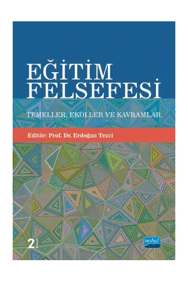 EĞİTİM FELSEFESİ: Temeller, Ekoller ve Kavramlar