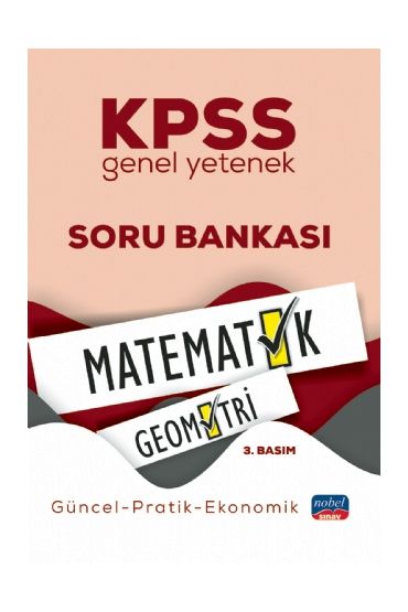 KPSS Genel Yetenek MATEMATİK-GEOMETRİ Soru Bankası / Güncel-Pratik-Ekonomik