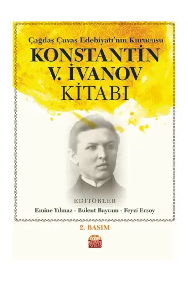 Çağdaş Çuvaş Edebiyatı’nın Kurucusu KONSTANTİN V. İVANOV KİTABI