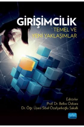 GİRİŞİMCİLİK: Temel ve Yeni Yaklaşımlar
