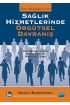 SAĞLIK HİZMETLERİNDE ÖRGÜTSEL DAVRANIŞ - Organizational Behavior in Health Care