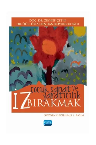 İz Bırakmak: “Çocuk, Sanat ve Yaratıcılık”