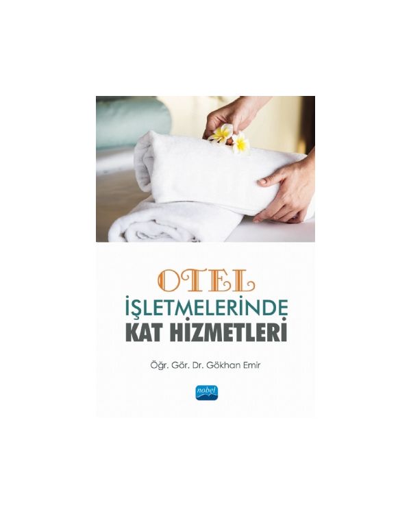 Otel İşletmelerinde Kat Hizmetleri