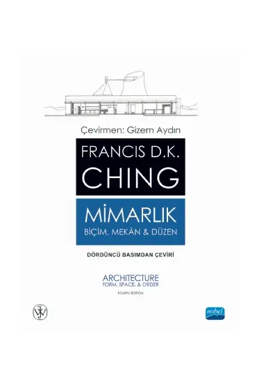 MİMARLIK: Biçim, Mekân & Düzen - ARCHITECTURE: Form, Space, & Order