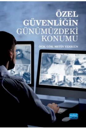 Özel Güvenliğin Günümüzdeki Konumu