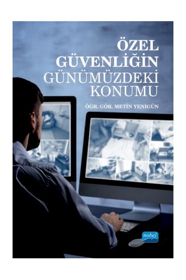 Özel Güvenliğin Günümüzdeki Konumu