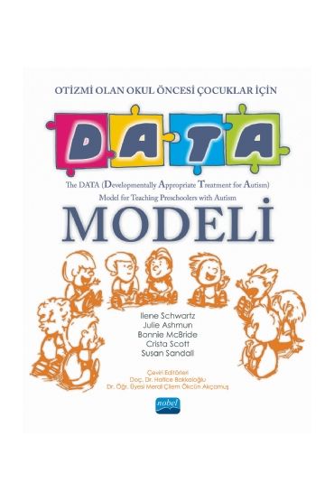 OTİZMİ OLAN OKUL ÖNCESİ ÇOCUKLAR İÇİN DATA MODELİ / The DATA Model for Teaching Preschoolers with Autism