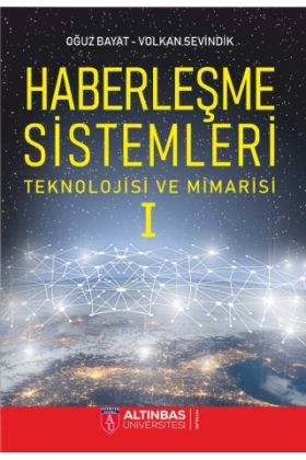 HABERLEŞME SİSTEMLERİ: Teknolojisi ve Mimarisi -I-