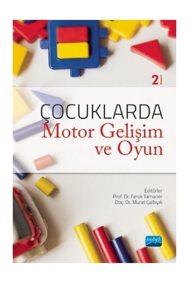 Çocuklarda Motor Gelişim ve Oyun
