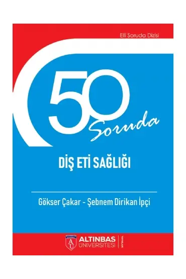 50 Soruda Diş Eti Sağlığı