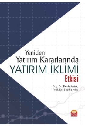 Yeniden Yatırım Kararlarında Yatırım İklimi Etkisi