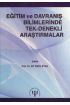 Eğitim ve Davranış Bilimlerinde Tek-Denekli Araştırmalar