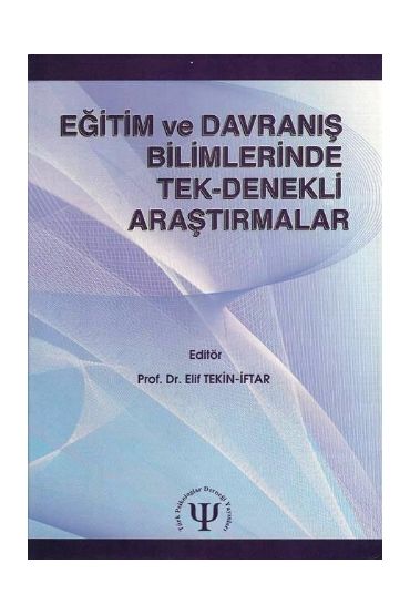Eğitim ve Davranış Bilimlerinde Tek-Denekli Araştırmalar