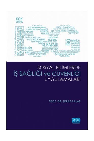 Sosyal Bilimlerde İş Sağlığı ve Güvenliği Uygulamaları
