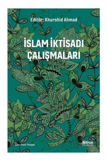 İSLAM İKTİSADI ÇALIŞMALARI - Studies in Islamic Economics