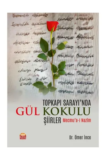 Topkapı Sarayı’nda Gül Kokulu Şiirler
