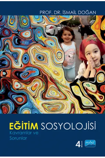 EĞİTİM SOSYOLOJİSİ - Kavramlar ve Sorunlar